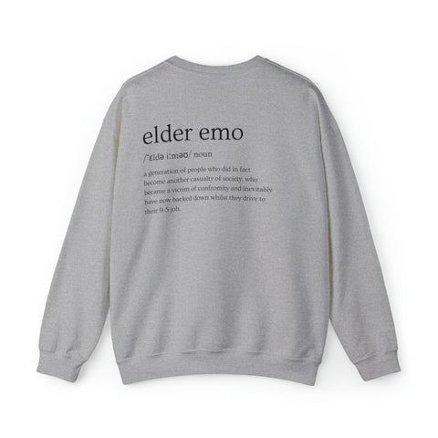 Elder Emo Quote Crewneck Sweatshirt - Unisex Comfort Blend