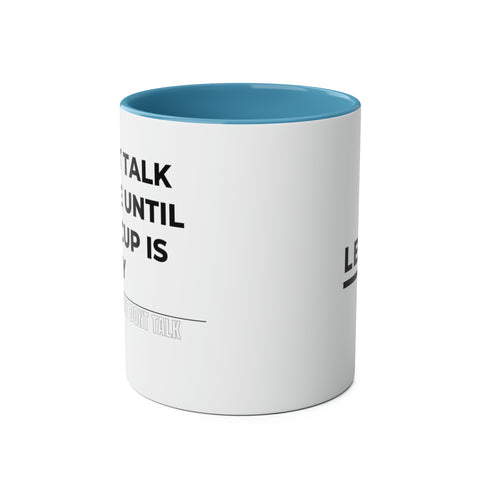 Don't Talk To Me Two-Tone Mug - 11oz Humour-Filled Coffee Cup