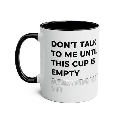 Don't Talk To Me Two-Tone Mug - 11oz Humour-Filled Coffee Cup