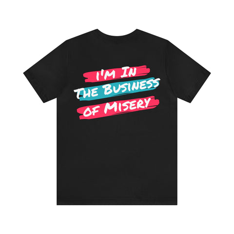 In The Business Unisex Jersey Short Sleeve Tee