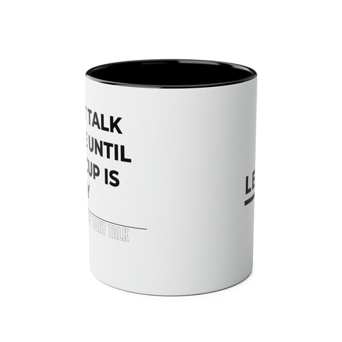 Don't Talk To Me Two-Tone Mug - 11oz Humour-Filled Coffee Cup