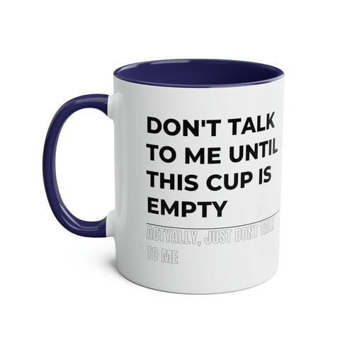 Don't Talk To Me Two-Tone Mug - 11oz Humour-Filled Coffee Cup