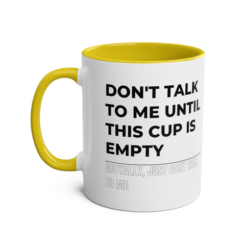 Don't Talk To Me Two-Tone Mug - 11oz Humour-Filled Coffee Cup