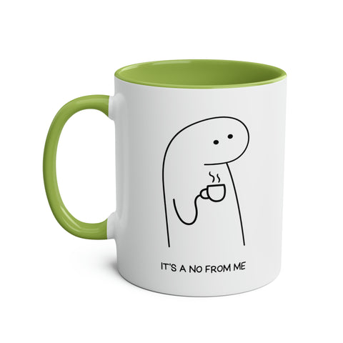 It's a no from me Two-Tone Coffee Mugs, 11oz