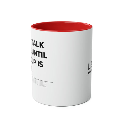 Don't Talk To Me Two-Tone Mug - 11oz Humour-Filled Coffee Cup