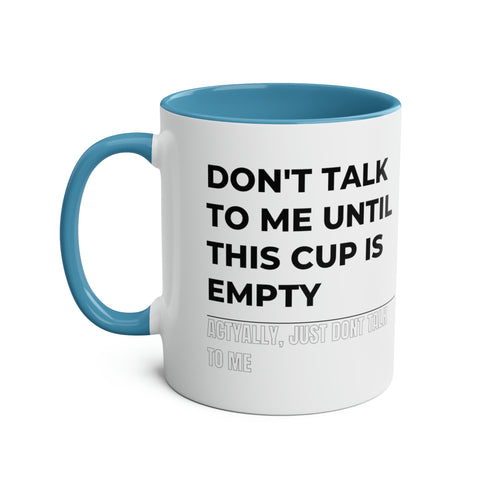 Don't Talk To Me Two-Tone Mug - 11oz Humour-Filled Coffee Cup