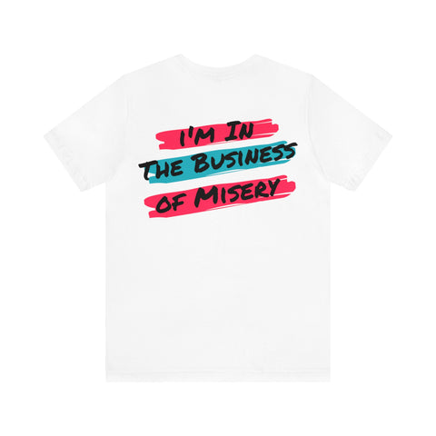 In The Business Unisex Jersey Short Sleeve Tee