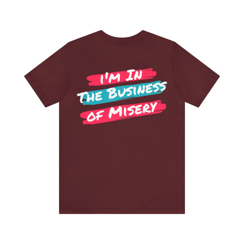 In The Business Unisex Jersey Short Sleeve Tee