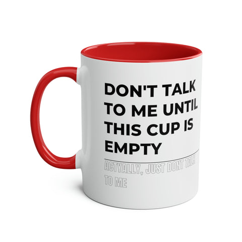 Don't Talk To Me Two-Tone Mug - 11oz Humour-Filled Coffee Cup