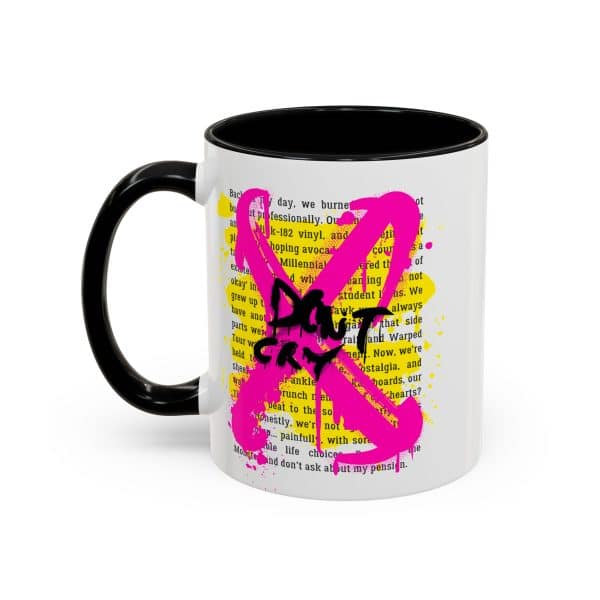 Don’t Cry Accent Coffee Mug (11oz)