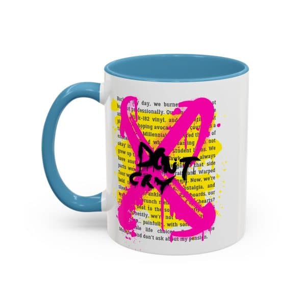 Don’t Cry Accent Coffee Mug (11oz)