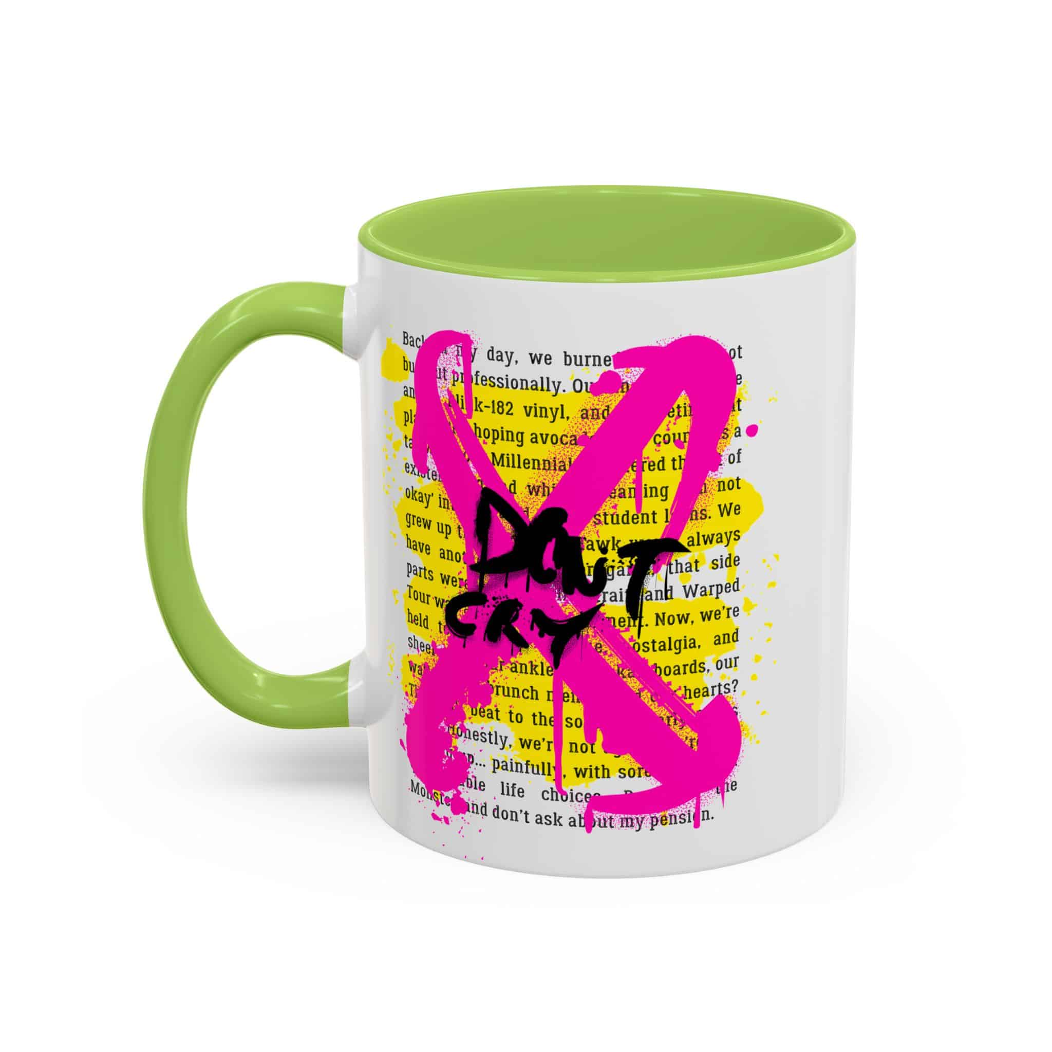 Don’t Cry Accent Coffee Mug (11oz) - Image 17