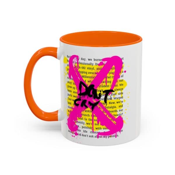 Don’t Cry Accent Coffee Mug (11oz)