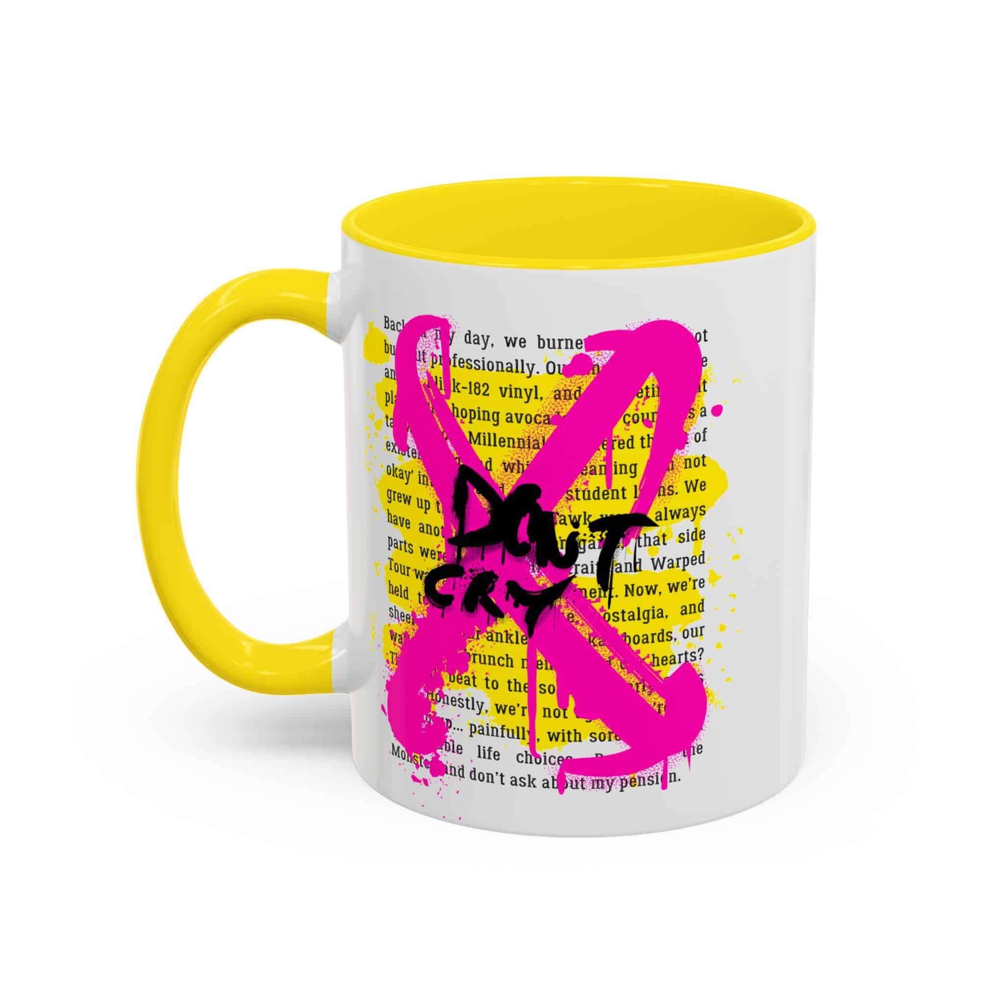 Don’t Cry Accent Coffee Mug (11oz) - Image 14